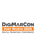 DigiMarCon Fortworth- Digital Marketing Conference & Exhibition